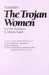 Trojan Women by Nicholas Rudall