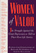 Women of Valor: The Struggle Against the Great Depression as Told in Their Own Life Stories by Bernard Sternsher, Judith Sealander