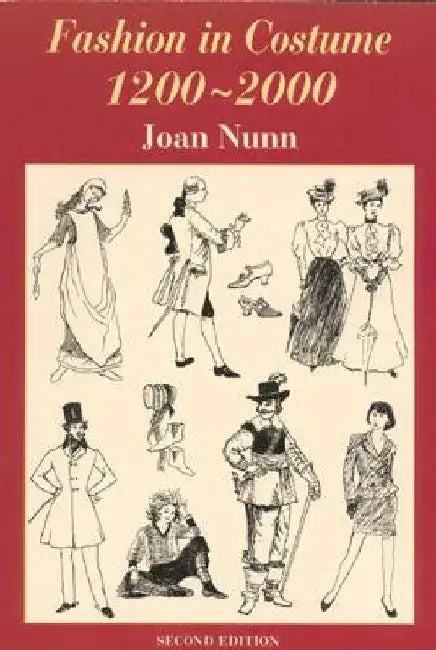 Fashion in Costume 1200-2000, Revised by Joan Nunn
