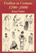 Fashion in Costume 1200-2000, Revised by Joan Nunn