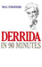 Derrida in 90 Minutes by Paul Strathern