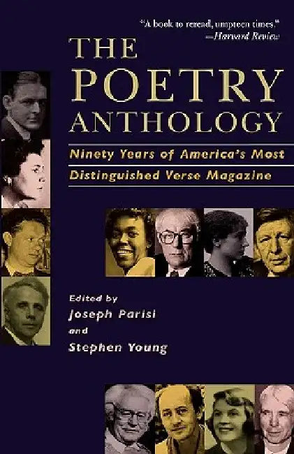 The Poetry Anthology: Ninety Years of America's Most Distinguished Verse Magazine by Joseph Parisi