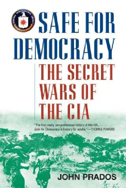 Safe for Democracy by John Prados