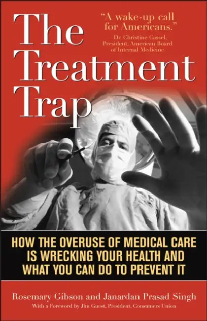 The Treatment Trap by Rosemary Gibson