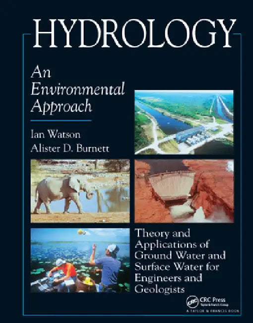 Hydrology: An Environmental Approach by Ian Watson