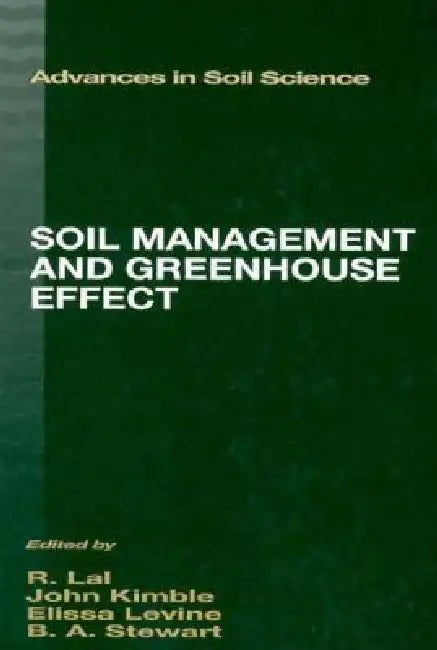 Soil Management and Greenhouse Effect by John M. Kimble