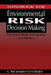 Handbook for Environmental Risk Decision Making: Values, Perceptions, and Ethics by C. Richard Cothern
