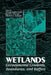 Wetlands: Environmental Gradients, Boundaries, And Buffers by George Mulamoottil