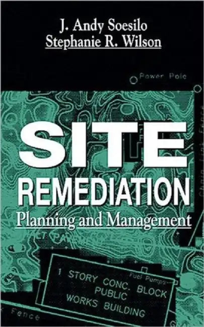 Site Remediation by J. Andy Soesilo