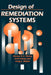 Design of Remediation Systems by Jimmy H. C. Wong