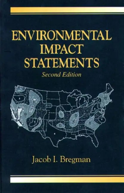 Environmental Impact Statements by Jacob I. Bregman