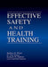 Effective Safety and Health Training by Barbara Hilyer