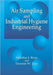 Air Sampling and Industrial Hygiene Engineering by Martha J. Boss