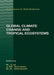 Global Climate Change and Tropical Ecosystems by John M. Kimble