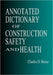 Annotated Dictionary of Construction Safety and Health by Charles D. Reese