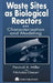 Waste Sites as Biological Reactors: Characterization and Modeling by Percival A. Miller, Nicholas L. Clesceri