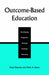 Outcome-Based Education: Developing Programs Through Strategic Planning by Floyd Boschee, Mark A. Baron
