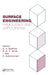 Surface Engineering: Processes and Applications by Ken N. Strafford