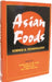 Asian Foods: Science and Technology by Catharina Y. W. Ang, Keshun Liu, Yao-Wen Huang
