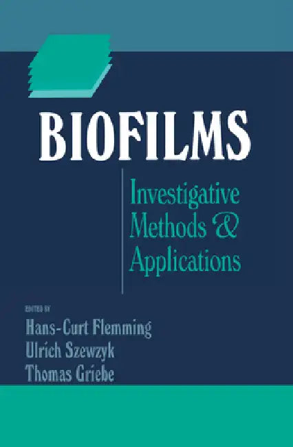 Biofilms by Hans-Curt Flemming