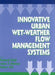 Innovative Urban Wet-Weather Flow Management Systems by Richard Field