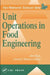 Unit Operations In Food Engineering by Albert Ibarz