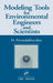 Modeling Tools for Environmental Engineers and Scientists by Nirmala Khandan