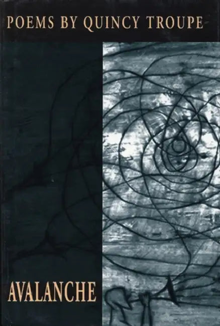 Avalanche by Quincy Troupe, José Bedia