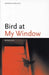 Bird at My Window by Rosa Guy