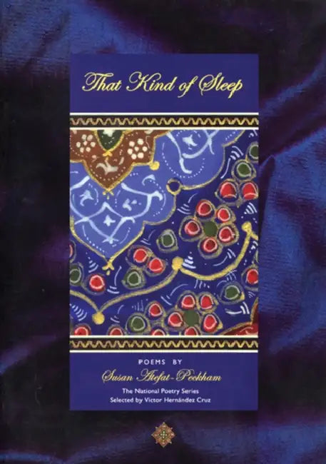 That Kind of Sleep by Susan Atefat Peckham