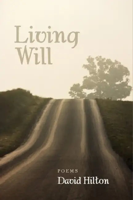 Living Will by David Hilton