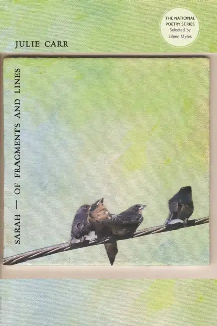 Sarah--Of Fragments and Lines by Julie Carr