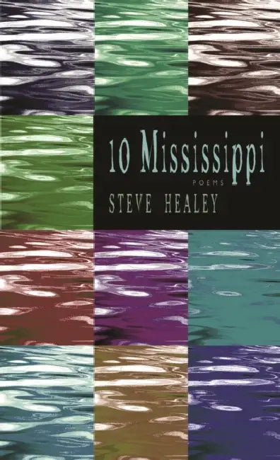 10 Mississippi by Steve Healey