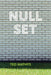 Null Set by Ted Mathys