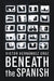 Beneath the Spanish by Victor Hernandez Cruz