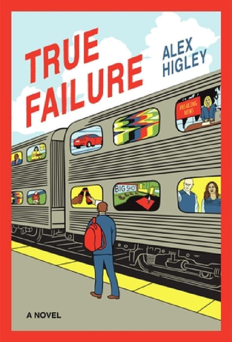True Failure by Alex Higley