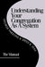 Understanding Your Congregation as a System: The Manual by George D. Parsons, Speed B. Leas