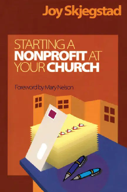 Starting a Nonprofit at Your Church by Joy Skjegstad