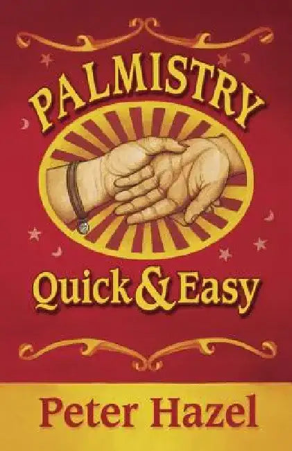Palmistry: Quick & Easy by Peter Hazel