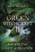 Green Witchcraft II by Ann Moura