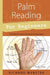Palm Reading for Beginners: Find Your Future in the Palm of Your Hand by Richard Webster