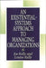 An Existential-Systems Approach to Managing Organizations by Louise Kelly
