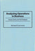 Analyzing Operations in Business: Issues, Tools, and Techniques by Michael Roger Summers