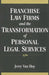 Franchise Law Firms and the Transformation of Personal Legal Services by Jerry Van Hoy