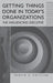 Getting Things Done in Today's Organizations: The Influencing Executive by Marvin R. Gottlieb