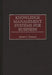 Knowledge Management Systems for Business by Robert J. Thierauf