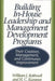Building In-House Leadership and Management Development Programs: Their Creation, Management, and Continuous Improvement by William J. Rothwell