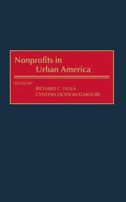Nonprofits in Urban America by Cynthia Jackson-Elmoore