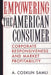 Empowering the American Consumer: Corporate Responsiveness and Market Profitability by A. Coskun Samli