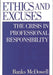 Ethics and Excuses: The Crisis in Professional Responsibility by Banks McDowell